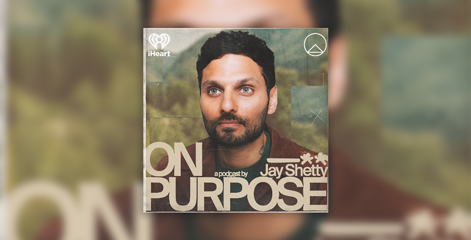 On Purpose with Jay Shetty