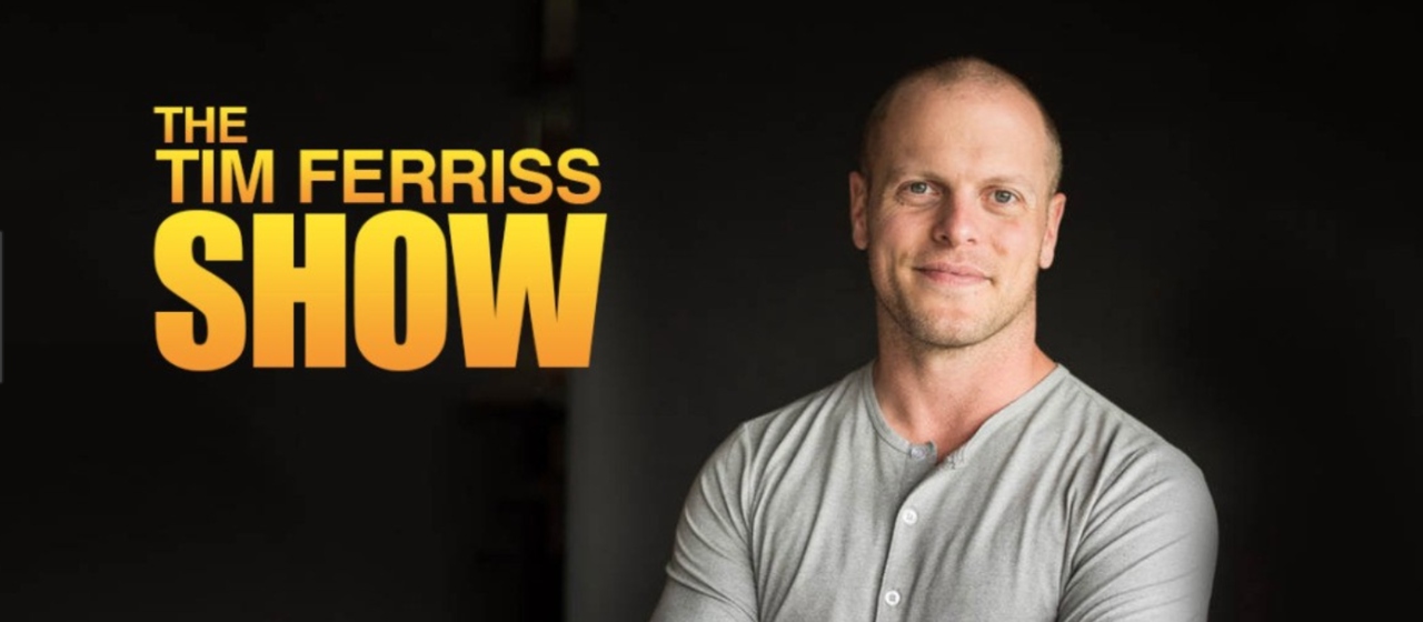 The Tim Ferriss Show