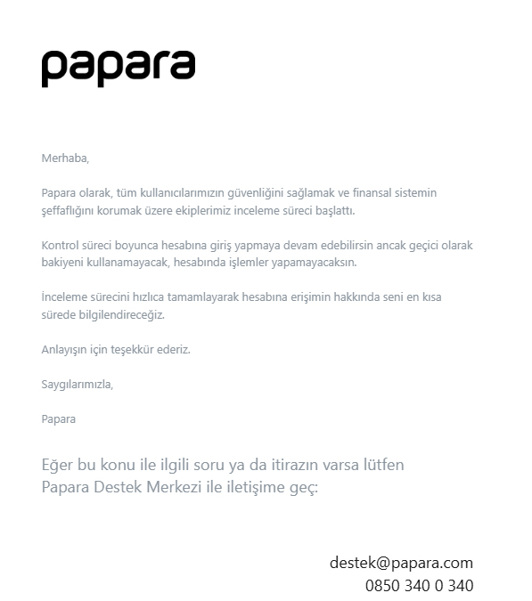 papara inceleme baslatti ve kullanici hesaplarini bloke etti bakiyeler duruyor lakin surec yapilamiyor 0 7cWjLB39